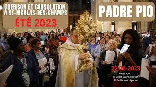 Guérison & Consolation ÉTÉ 2023 - Prière des malades [ Padre Pio ]