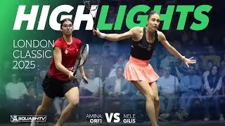 🇪🇬 Orfi v N. Gilis 🇧🇪 | London Classic 2025 | FINALS HIGHLIGHTS