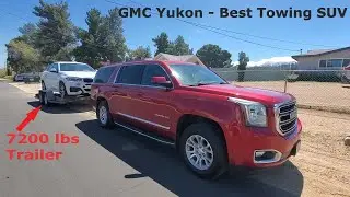 GMC Yukon XL Best Towing SUV - 7200 lbs. Test