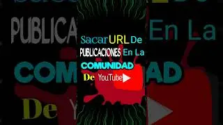 📣Como compartir PUBLICACIONES de COMUNIDAD de YOUTUBE | pestaña de comunidad de YouTube