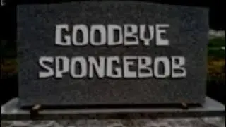 Goodbye SpongeBob (SpongeBob Lost Episode) (3rd Remake) (18+)
