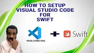How to SETUP Visual Studio code for Swift