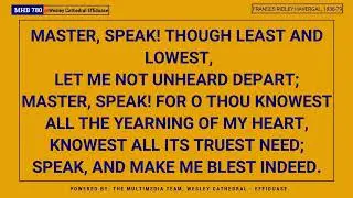 MHB 780 - MASTER, SPEAK THY SERVANT HEARTH @wesleycathedraleffiduase7847