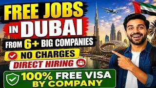 Free Jobs In Dubai From 6 + Big Companies With Free Visa + Room + Air Tickets | Dubai Jobs 2026