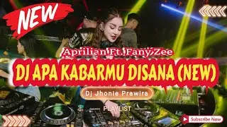 DJ APA KABARMU DISANA (NEW) - APRILIAN FT. FANY ZEE‼️SOUND VIRAL TIKTOK 2024‼️VERSION FUNKOT