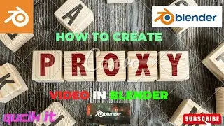 How to create a proxy in BLENDER