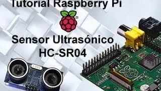 Tutorial 10 Raspberry Pi  -  Sensor Ultrasónico HC-SR04