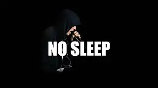 ***SOLD***No Sleep (Eminem | NF Type Beat) Prod. by Trunxks