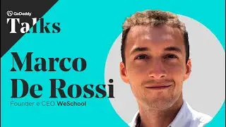 GoDaddy Talks 2021: intervista a Marco De Rossi, Founder e CEO WeSchool