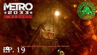 Metro 2033 Redux [Ep.19]