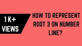 How to represent  root 3 or √3 on  number line? / Class 9 Maths