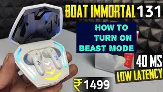 Boat Immortal 131 : How to turn on beast mode | How to turn on gaming mode in just 1min