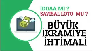 İDDAA MI SAYILSAL LOTO MU? BÜYÜK İKRAMİYE KAZANMA İHTİMALİ?