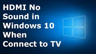 No HDMI Audio Device Fix | No Sound in Windows 10 when connected to TV | Latest 2021 Tutorial