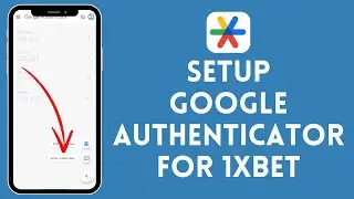 How to Set Up Google Authenticator For 1xBet (2024) | Microsoft Authenticator Tutorial