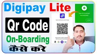 Digipay Lite QR Code Registration || digipay lite ka qr code kaise nikale || digipay lite qr code