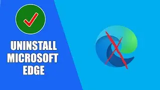 Uninstall Microsoft Edge on Windows 11 / Windows 10