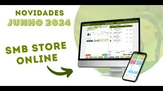 Novidades no sistema SMB STORE Online | Junho 2024 🚀