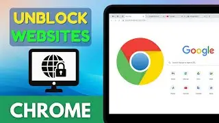 How To Unblock Websites on Google Chrome | Simple! [2024]