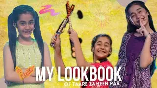 MY LOOKBOOK | AAKRITI SHARMA | TAARE ZAMEEN PAR