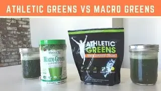 Athletic Greens vs Macro Greens