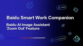 ✨ Master the Art of 'Zooming Out' with AI Image Assistant | Baidu Smart Work Companion