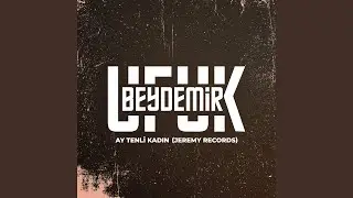Ay Tenli Kadın (Jeremy Version)