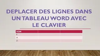 comment déplacer des lignes dans un tableau Word avec le clavier #clavier