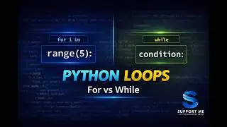 Python Loops Explained | For Loop vs While Loop with Examples