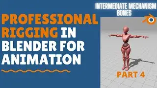 Episode 4 - Mechanism Bones for Neck - Blender Complete Professional Rigging workflow for animations