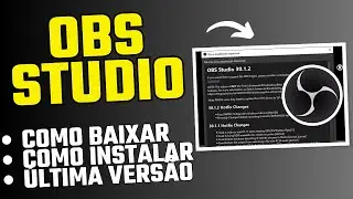 COMO BAIXAR OBS STUDIO 2024 - ÚLTIMA ATUALIZAÇÃO (OBS STUDIO 30.1.2)