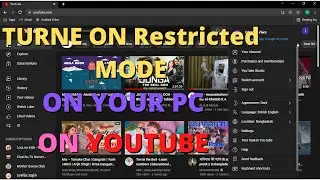 How To Turn On Or Off Restricted Mode On Youtube PC.??