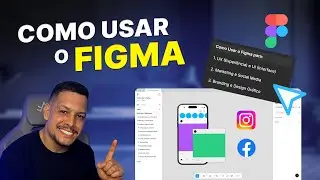 Como Usar o Figma - Como Usar as Melhores Técnicas para Iniciantes!