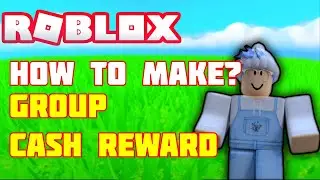 How to make Group Cash Reward I RobloxStudio