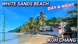Koh Chang White Sand Beach Day and Nightlife 🇹🇭 Thailand