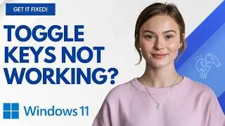 How To Fix Toggle Keys Not Turning On in Windows | Step by Step Tutorial for Beginners (2026)