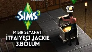 Exploring Egypt! Let's See How Much We Earned! | Fireman Jackie Episode 3 | Sims 3 Ambitions