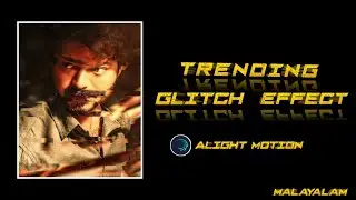 Trending Glitch effect like a After effect 🥵 In Alight motion | Alight motion tutorial malayalam |