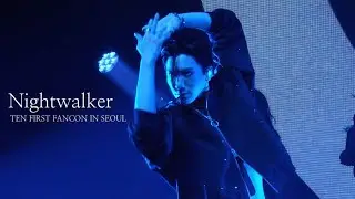 240217 TEN - Nightwalker @TEN FIRST FANCON [1001] IN SEOUL