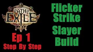 Flicker Strike Slayer Build Ep 1 -Step by Step Fun Gear -Path of Exile PoE (English Affliction 3.23)