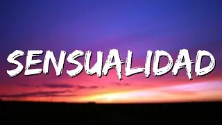 Sensualidad - Bad Bunny X Prince Royce X J Balvin X Dj Luian X Mambo Kingz
