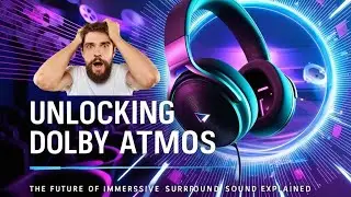 Unlocking Dolby Atmos: The Future of Immersive Surround Sound Explained  