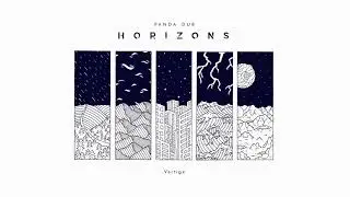 Panda Dub - Horizons - 13 - Vertige