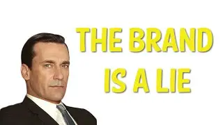 THE BRAND IS A LIE