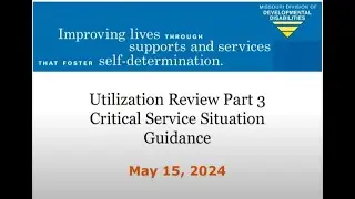 Utilization Review Part 3 Critical Criteria