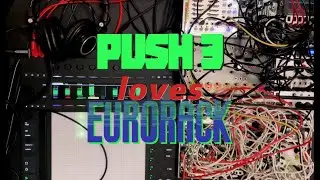 Eurorack VS. Ableton Push 3 Standalone