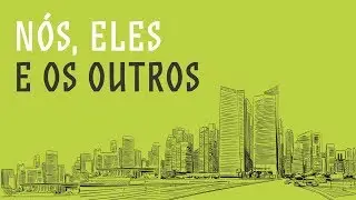 Raps Cidade Cidadão | NÓS, ELES E OS OUTROS