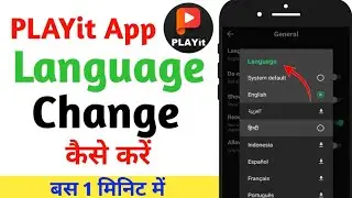 PLAYit App Me Language Change Kaise Kare||How to Change Language In PLAYit App