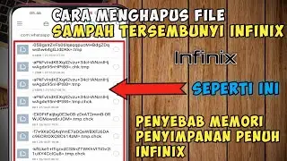 Cara Membersihkan File Sampah Tersembunyi infinix || Penyebab Penyimpanan Penuh Di Hp Infinix