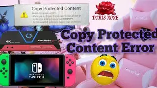 Fix Copy Protected Content Error - Nintendo Switch To Capture Card (PC)